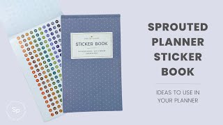 Sticker Use Ideas for the Sprouted Planner Sticker Book