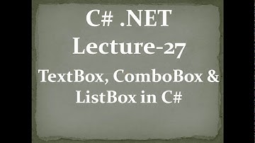C# Dot Net | TextBox, ComboBox and ListBox In C# | IICS COLLEGE