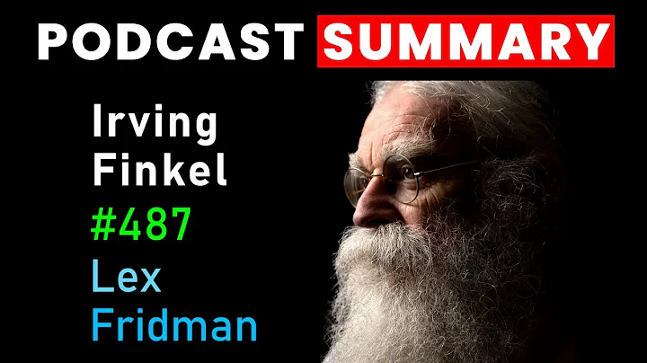 Deciphering Secrets of Ancient Civilizations & Noah's Ark | Irving Finkel | Lex Fridman Podcast