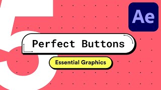 Perfect Buttons MOGRT | After Effects Tutorial (5/5)