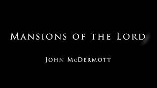 John McDermott - Mansions of The Lord
