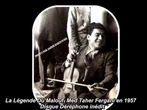 Le Maestro Du Malouf Med Taher Fergani ملك المالوف En 1957 شرع الله يالحباب