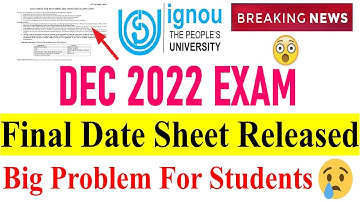 {Breaking News } IGNOU Final Date Sheet Released For Dec 2022 Exam | Big Problem For Many Students