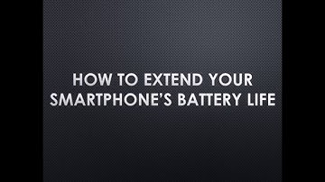 How to extend your smartphone’s battery life