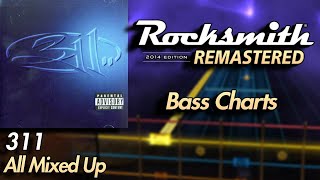 311 - All Mixed Up | Rocksmith® 2014 Edition | Bass Chart