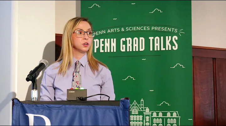 2022 Penn Grad Talks | Emily Kurtyan