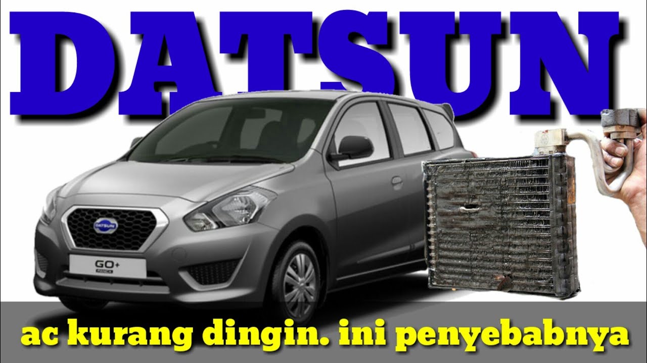 Cara Bongkar Evaporator Ac Datsun Go Panca Youtube