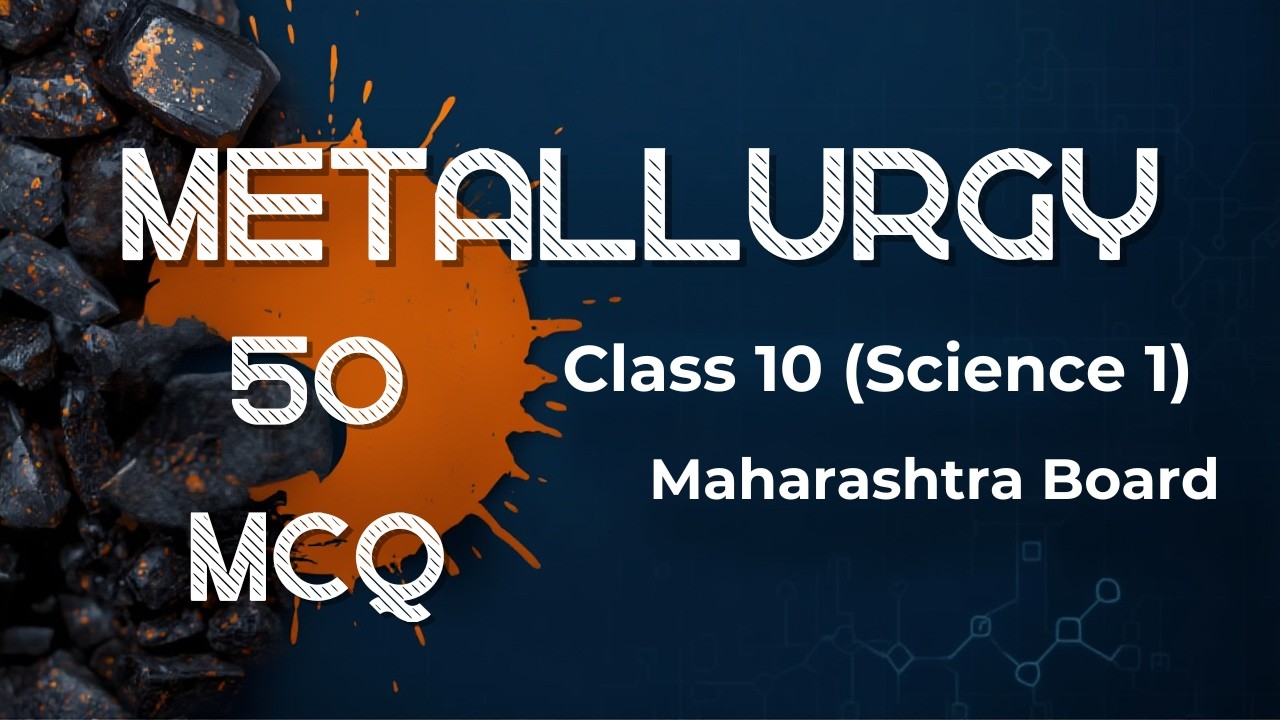 Metallurgy MCQ Class 10 (Science 1)  #class10th #science # #ssc #boardexam