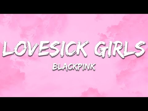 BLACKPINK Lovesick Girls Lyrics