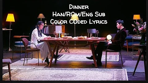 Dinner - Jane Jang x Suho Han/Rom/Eng Sub Color Coded Lyrics
