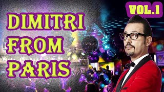 Dimitri from Paris! DISCO MIX! Best songs &amp; remixes!