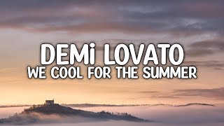 Demi Lovato - Cool For The Summer Lyric Video