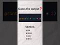 Comment me bolo output keya he ? #coding #shorts