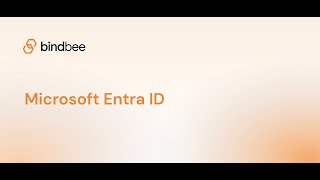 Build Your Microsoft Entra ID Integration – Quick API Key Setup with Bindbee