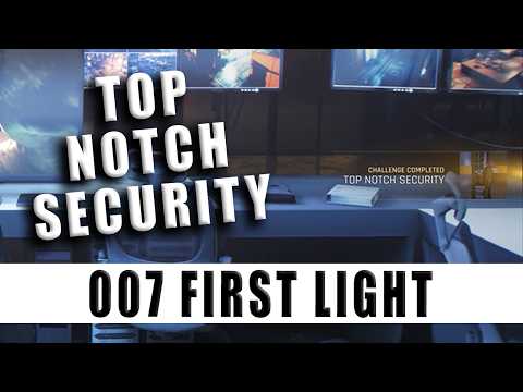 Top Notch Security 007 First Light Get into the CCTV room without getting spotted