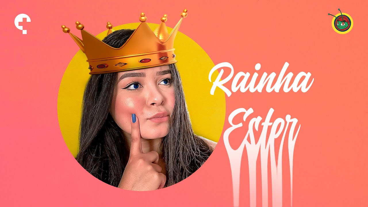 Rainha Ester - Tia Tami