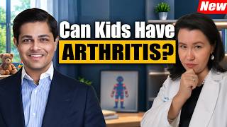 Juvenile Arthritis: What Every Parent Should Know Rheumatologist Explains