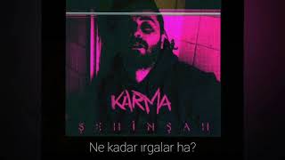 Şehinşah - KARMA (Karaoke) Resimi