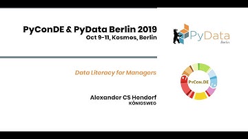 Alexander CS Hendorf: Data Literacy for Managers | PyData Berlin 2019