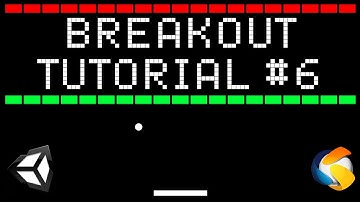 Breakout Game in Unity - Tutorial #6