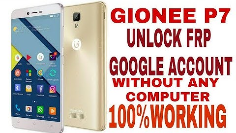 gionee p7 frp UNLOCK GOOGLE ACCOUNT Remove