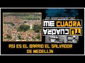 Así es el barrio EL SALVADOR de Medellín [Tu cuadra, me cuadra] Telemedellín