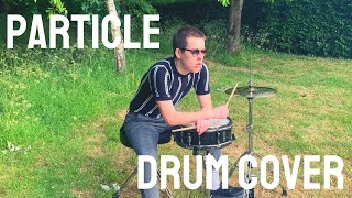 Particle - Drum Cover - Marmozets