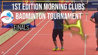 FINAL MATCH| 1ST EDITION | MORNING CLUBS BADMINTON TOURNAMENT| ACTION CAM|
