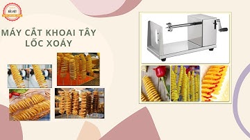 Hướng dẫn sử dụng máy cắt khoai tây lốc xoáy giá rẻ Bắc Việt