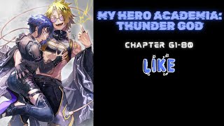 (Chapter 61-80) My Hero Academia: Thunder God