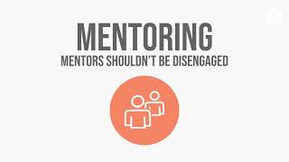 Mentors Shouldn't be Disengaged