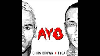 Chris Brown & Tyga - Ayo