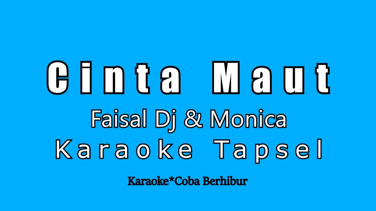 Cinta Maut - Tapsel (Karaoke Tapsel) Madina Cinta Maut - Tapsel (Karaoke Tapsel) Madina