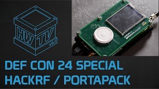 Premiere Episode! - DEF CON 24 Special - HackRF and PortaPack