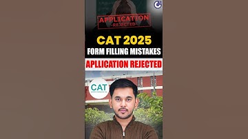 ⚠️ CAT 2025 Form Filling Mistakes | MBA Application Rejection Explained ❌ #CAT2025 #MBA