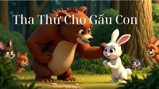 Tha Thứ Cho Gấu Con  #GiáoDụcTrẻEm #ThaThuChoGauCon #TruyenGiaoDuc #HoatHinhChoBe #PhimHoatHinhViet