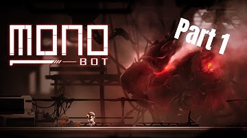 Monobot demo horror gameplay walkthrough part 1