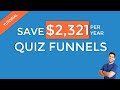 Save $2,321 per year with this effective quiz funnel tool