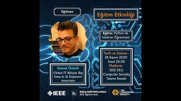 IEEE DEU CS Python ile Makine Öğrenmesi Eğitimi
