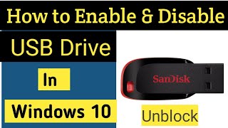 How to Enable/Disable USB Drive in Windows 10 | 3 Method to block pen-drive