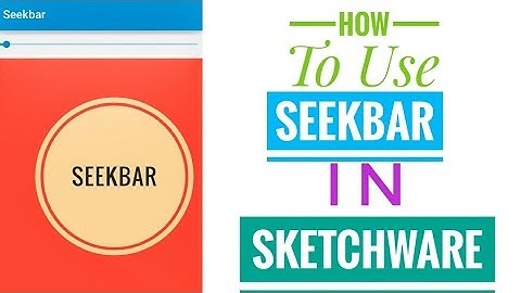 How to use SeekBar in sketchware Sketchware tutorial