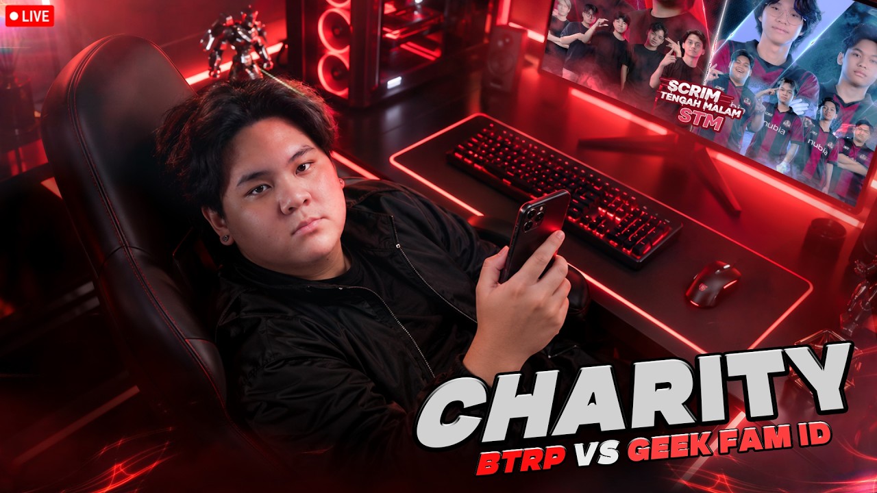 CHARITY STREAM - STM by OURASTORE!!! BTRP vs GEEKFAM ID