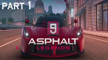 Asphalt 9 Gameplay Walkthrough / Asphalt 9 Legends Android iOS Gameplay Part 1 [60FPS]