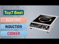 Top 7 Electric Induction Cooker In 2025 | Best Induction Cooker of Review 2025