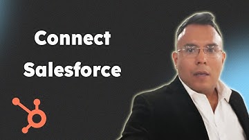 Connect Salesforce to HubSpot CRM Complete Tutorial 2025