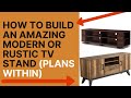 Wood plans for tv stand  how to build modern and rustic tv stands  diy tv stand ideas