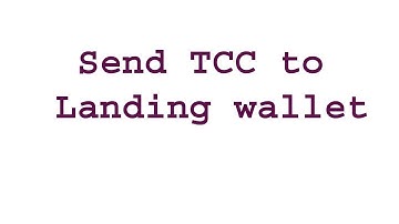 Send tcc to landing wallet || transfer tcc to landing wallet