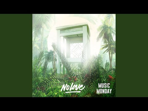 Putar No Love (Music Monday) - Ocevne