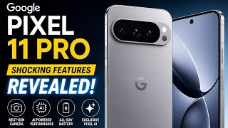“Google Pixel 11 Pro SHOCKING Features REVEALED – This Changes Everything!”