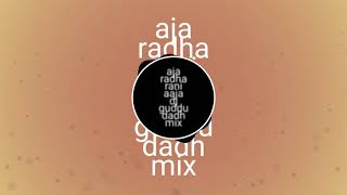 Aja radha rani dj guddu dad h kya